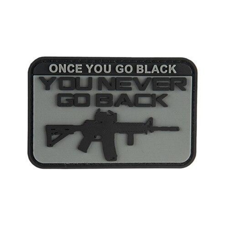 G-Force Once You Go Black You Never Go Back PVC Morale Patch, Gray